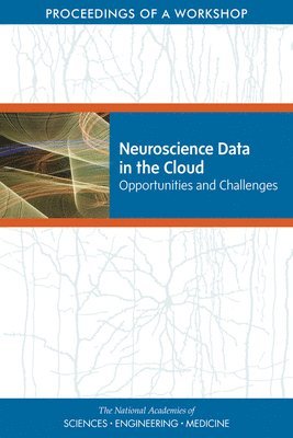 Neuroscience Data in the Cloud 1