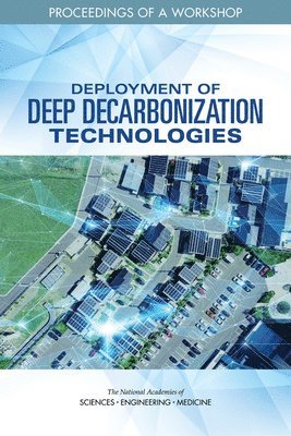 Deployment of Deep Decarbonization Technologies 1