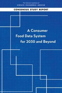 bokomslag A Consumer Food Data System for 2030 and Beyond