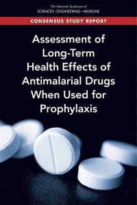 bokomslag Assessment of Long-Term Health Effects of Antimalarial Drugs When Used for Prophylaxis