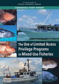 bokomslag The Use of Limited Access Privilege Programs in Mixed-Use Fisheries