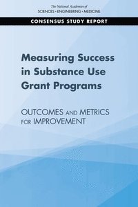 bokomslag Measuring Success in Substance Use Grant Programs