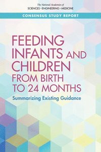 bokomslag Feeding Infants and Children from Birth to 24 Months