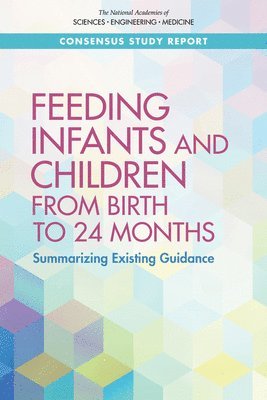 Feeding Infants and Children from Birth to 24 Months 1