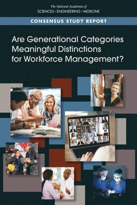 Are Generational Categories Meaningful Distinctions for Workforce Management? 1