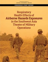 bokomslag Respiratory Health Effects of Airborne Hazards Exposures in the Southwest Asia Theater of Military Operations