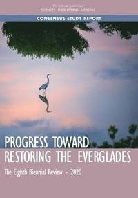 bokomslag Progress Toward Restoring the Everglades