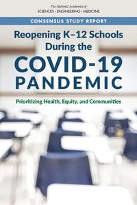 bokomslag Reopening K-12 Schools During the COVID-19 Pandemic