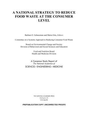 A National Strategy to Reduce Food Waste at the Consumer Level 1