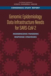 bokomslag Genomic Epidemiology Data Infrastructure Needs for SARS-CoV-2
