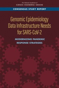 bokomslag Genomic Epidemiology Data Infrastructure Needs for SARS-CoV-2