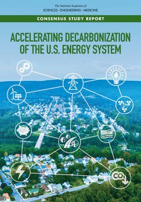 Accelerating Decarbonization of the U.S. Energy System 1