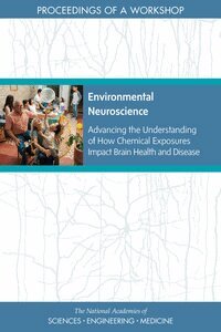 and Medicine National Academies of Sciences, Engineering, Division on Earth and Life Studies, Health and Medicine Division, Board on Environmental Studies and Toxicology, Board on Health Sciences Policy, Forum on Neuroscience and Nervous System Disorders, Clare Stroud, Sheena M. Posey Norris, Lisa Bain - Environmental Neuroscience, Häftad