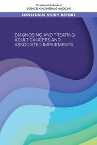 bokomslag Diagnosing and Treating Adult Cancers and Associated Impairments