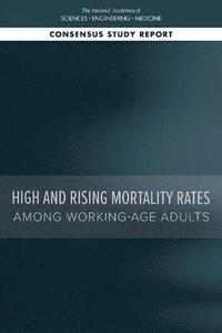 bokomslag High and Rising Mortality Rates Among Working-Age Adults