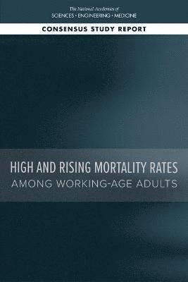 High and Rising Mortality Rates Among Working-Age Adults