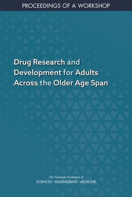 bokomslag Drug Research and Development for Adults Across the Older Age Span