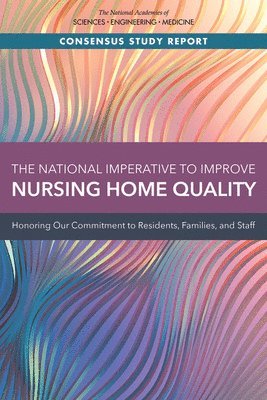 bokomslag National Imperative to Improve Nursing Home Quality