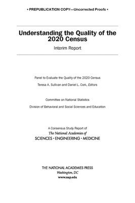 Understanding the Quality of the 2020 Census