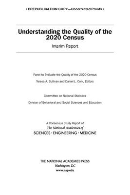 Understanding the Quality of the 2020 Census 1