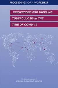 bokomslag Innovations for Tackling Tuberculosis in the Time of COVID-19