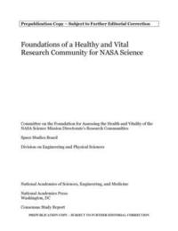 bokomslag Foundations of a Healthy and Vital Research Community for NASA Science