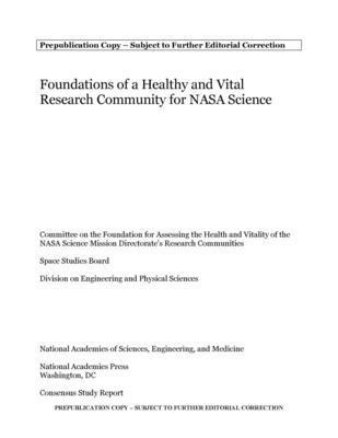 Foundations of a Healthy and Vital Research Community for NASA Science 1