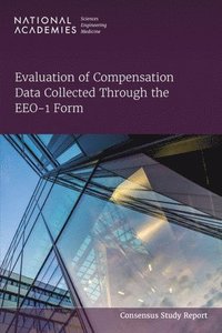 bokomslag Evaluation of Compensation Data Collected Through the EEO-1 Form