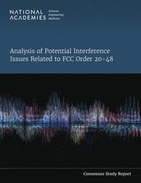 bokomslag Analysis of Potential Interference Issues Related to FCC Order 20-48