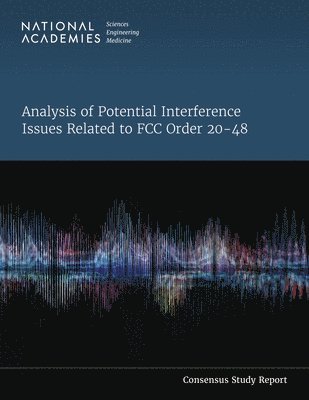 bokomslag Analysis of Potential Interference Issues Related to FCC Order 20-48