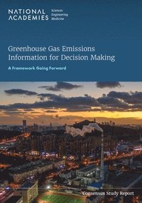 bokomslag Greenhouse Gas Emissions Information for Decision Making