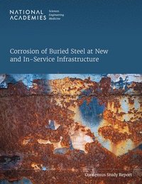 bokomslag Corrosion of Buried Steel at New and In-Service Infrastructure
