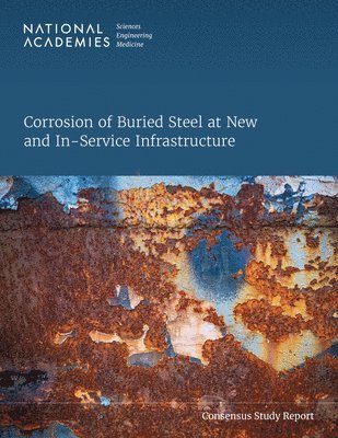 Corrosion of Buried Steel at New and In-Service Infrastructure 1