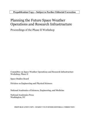 Planning the Future Space Weather Operations and Research Infrastructure 1