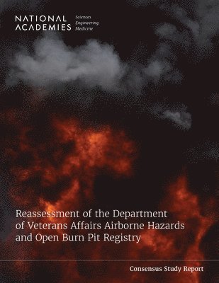 Reassessment of the Department of Veterans Affairs Airborne Hazards and Open Burn Pit Registry 1
