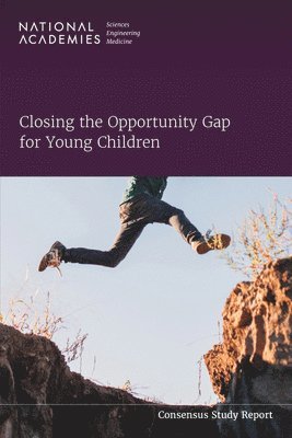 Closing the Opportunity Gap for Young Children 1