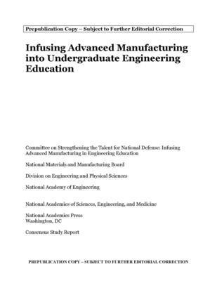 Infusing Advanced Manufacturing into Undergraduate Engineering Education