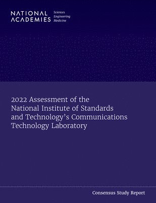 bokomslag 2022 Assessment of the National Institute of Standards and Technology's Communications Technology Laboratory