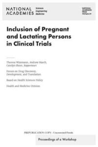 bokomslag Inclusion of Pregnant and Lactating Persons in Clinical Trials