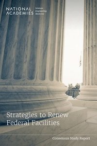 bokomslag Strategies to Renew Federal Facilities