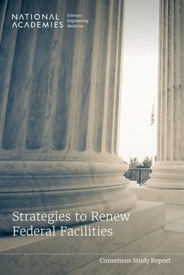 bokomslag Strategies to Renew Federal Facilities