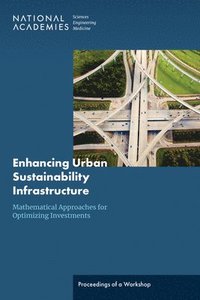 bokomslag Enhancing Urban Sustainability Infrastructure: Mathematical Approaches for Optimizing Investments