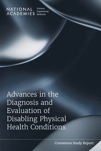 bokomslag Advances in the Diagnosis and Evaluation of Disabling Physical Health Conditions