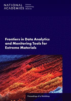 bokomslag Frontiers in Data Analytics and Monitoring Tools for Extreme Materials