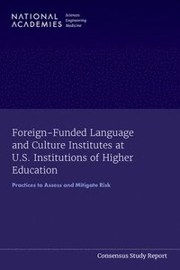 bokomslag Foreign-Funded Language and Culture Institutes at U.S. Institutions of Higher Education