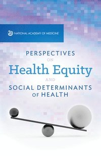 bokomslag Perspectives on Health Equity and Social Determinants of Health