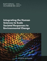 bokomslag Integrating the Human Sciences to Scale Societal Responses to Environmental Change