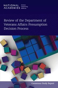 bokomslag Review of the Department of Veterans Affairs Presumption Decision Process