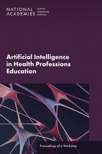 bokomslag Artificial Intelligence in Health Professions Education