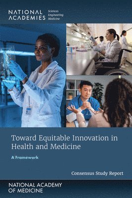 bokomslag Toward Equitable Innovation in Health and Medicine